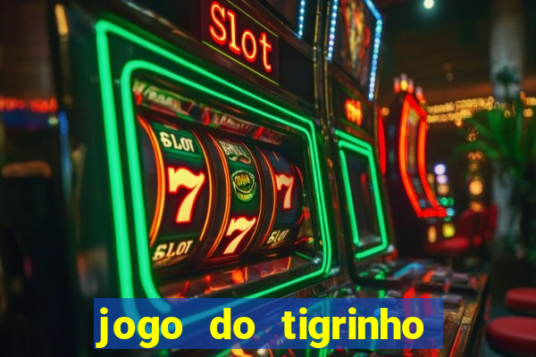 jogo do tigrinho fortune tiger demo